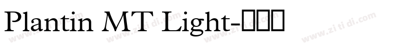 Plantin MT Light字体转换 Plantin MT Light字体转换